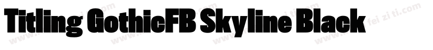 Titling GothicFB Skyline Black字体转换